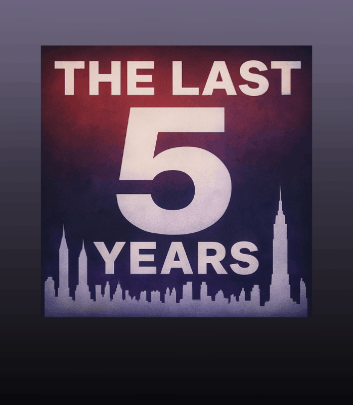 An emotionally powerful and intimate musical, The Last Five Years tells the story of a five-year relationship between Jamie, a rising novelist, and Cathy, a struggling actress—told from two distinct timelines.