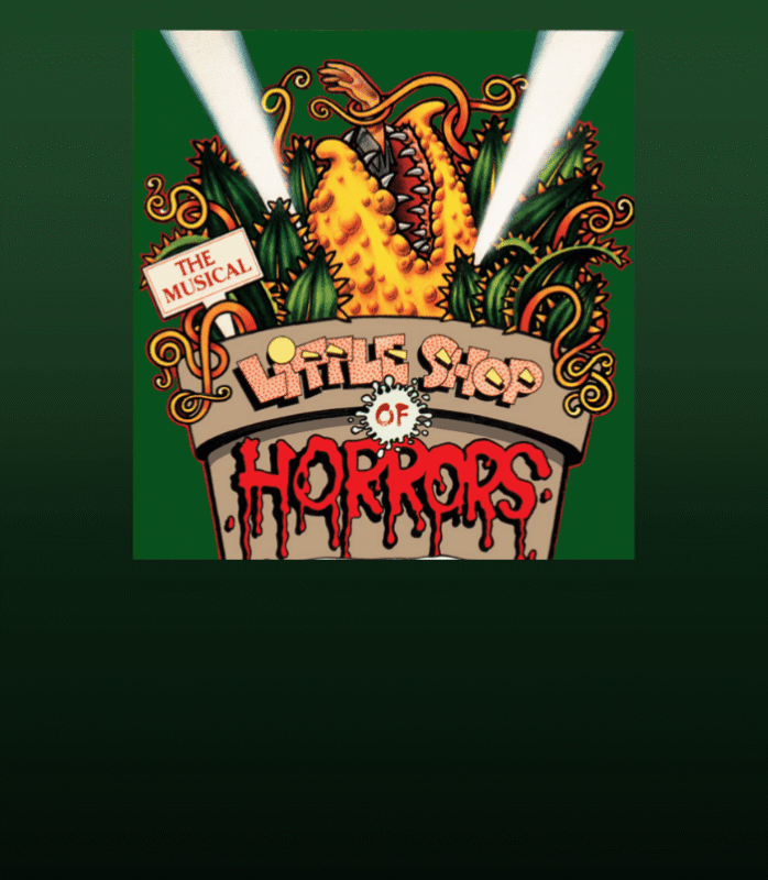 Little Shop of Horrors November 6-22, 2026